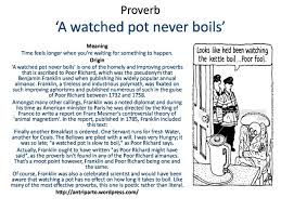 A watched pot never boils. Saying A Watched Pot Never Boils Learnenglish
