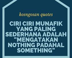 Ini adalah caraku mendeskripsikanmu, bukan menghinamu. 101 Kata Sindiran Buat Orang Munafik Yg Suka Bohong Kosngosan