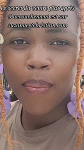 Le secret du Ventre plat après 5 accouchement est déjà disponible  #suzanneetchristian #you #youtubers #village