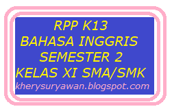 Indonesia kelas vii semester genap. Rpp 1 Lembar Bahasa Inggris Kelas Xi Sma Smk Semester 2 Revisi 2020 2021 Kherysuryawan Id