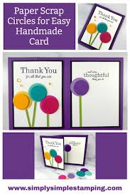 How to create this quick and easy handmade birthday card. Circle Die Cuts And Paper Scraps That Make Creative Handmade Cards