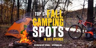 Many parks have designated group camping areas — contact park staff for more information or to make a reservation. Top 5 Fall Camping Spots In Hot Springs Hot Springs National Park Arkansas