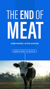 The End Of Meat Premieres Worldwide Today Here S How To Watch Vegan News Vegan Quotes Animal Agriculture