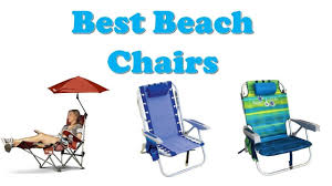 Top 10 Best Beach Chairs 2019 Hi Guys I Am Going To Show Video Review On The Top 10 Best Beach Chairs On The Best Beach Chair Beach Chairs Backpacking Chair