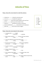 They usually come at the end of the sentence Adverbs Of Time 2 English Esl Worksheets For Distance Learning And Physical Classrooms