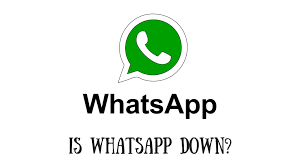 Whatsapp is down tonight (image: Is Whatsapp Down Users Reporting Problems Across The World