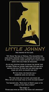 But if you're bold enough to deliver a punchline, you deserve the laughs it'll earn you. Funny Little Johnny Jokes