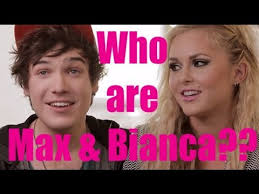 Who are Max & Bianca?
