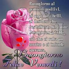 Felice Venerdi Buongiorno Venerdi Buongiorno Felice Venerdi