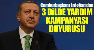 Cumhurbaşkanı Erdoğan'dan 3 dilde yardım kampanyası duyurusu!
