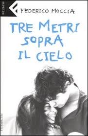 Quindi tre metri sopra il cielo si adatto. Tre Metri Sopra Il Cielo
