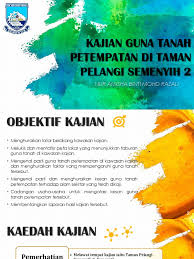 Berdasarkan pemerhatian saya, pinggir pelangi mempunyai bentuk muka bumi tanah pamah beralun. Kajian Guna Tanah Petempatan