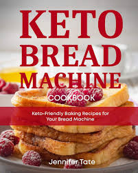 Not only can you control the number of carbs that are in each slice of bread this way, but you can also enjoy fresh bread daily. Keto Bread Machine Cookbook Keto Friendly Baking Recipes For Your Bread Machine Keto Cookbook Band 6 Amazon De Tate Jennifer Fremdsprachige Bucher
