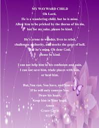 My Wayward Child Copyright Gracegayle 9 1 97 Prayers For My Daughter Prayers Quotes For Kids