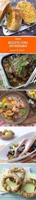Rezepte Furs Osteressen Ostern Essen Rezepte Essen