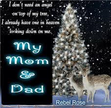 To My Mom An Dad At Christmas Dad In Heaven Dad In Heaven Quotes Mom And Dad Quotes