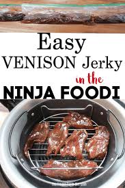 Easy Venison Jerky In Ninja Foodi Jerky Recipes Venison Jerky Ninja Cooking System Recipes