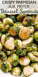 Crispy Parmesan Air Fryer Brussel Sprouts Air Fryer Recipes Healthy Air Fryer Dinner Recipes Air Fryer Recipes Easy