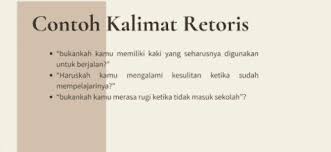 Kalimat tanya tersamar adalah kalimat tanya yang diajukan secara tidak langsung dan tidak memerlukan jawaban. Pengertian Pertanyaan Retorik Definisi Kalimat Tanya