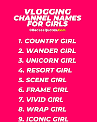 Get a name that reflects your personality. 100 Youtube Channel Names For Girls Beauty Vloggers Gamers Cute Badass Quotes