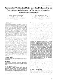 How blockchain prevents double spending of bitcoins. Pdf Transaction Verification Model Over Double Spending For Peer To Peer Digital Currency Transactions Based On Blockchain Architecture
