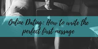 There's a lot to be said for introducing yourself in your first online dating message, and yet so. Online Dating How To Write The Perfect First Message