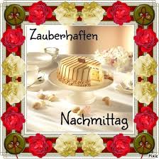 Pin Von Yvonne2901 Auf Greetings Grusse Nachmittags Grusse Grusse Kaffee Und Kuchen