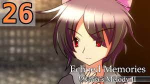 KEMONEKO LOOPHOLE - Let's Play 「 Gaia's Melody 2: Echoed Memories 」 - 26 -  YouTube