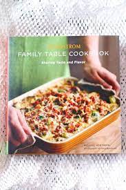 Nordstrom Family Table Cookbook Michael Northern Baking Cookbooks Family Cookbook Recipes