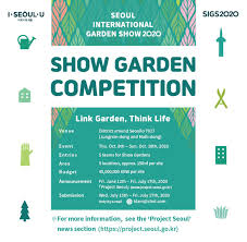 Show Garden Competition Of Seoul International Garden Show 2020 In 2020 Competition Seoul Garden Show