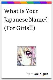 Browse the tool to shortlist your most favorite names and. What Is Your Japanese Name For Girls My Result Akemi Japanese Names For Girls Japanese Names Girl Names With Meaning