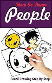 Pencil drawing ideas for absolute beginners. How To Draw People Pencil Drawings Step By Step Pencil Drawing Ideas For Absolute Beginners Drawing People Easy Pencil Drawings Book Publication Gala 9781515199632 Amazon Com Books