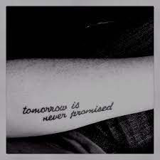 Send cards and gifts to anyone on the go, with the sendoutcards app. Tomorrow Is Never Promised Promise Tattoo Pink Ribbon Tattoos Tattoos