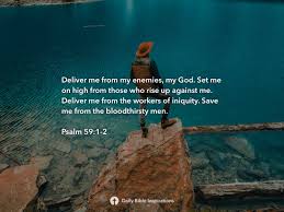 Is this setting the stage for the antichrist? Psalm 59 1 2 Daily Bible Inspirations