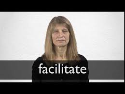 Facilitate Definition And Meaning Collins English Dictionary