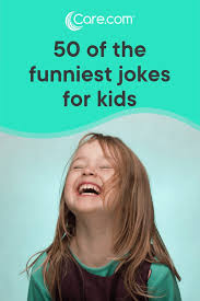 We hope you enjoy them! 50 Jokes For Kids To Learn And Tell Care Com