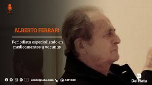 ALBERTO FERRARI. La muerte de un hombre bueno y un periodista ejemplar