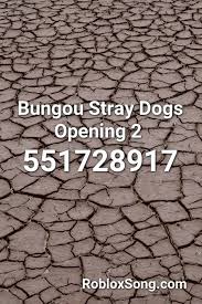 Pin By Aikogecko On Bungou Stray Dogs In 2020 Roblox Id Music Roblox Codes