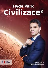 Redaktor a moderátor české televize. Hyde Park Civilizace 2 Gabriela Cihlarova Daniel Stach 2020 Brozovana Od 202 Kc Zbozi Cz