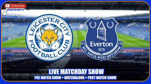 Follow live text updates and bbc radio 5 live commentary from thursday's four premier league games. Leicester City V Everton Live Watchalong Premier League Stream Show Leieve Youtube
