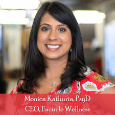 24: Dr. Monica Kathuria, PsyD