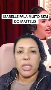 Isabelle fala muito bem de Matteus #fofoca #noticia #podcast #isabelle