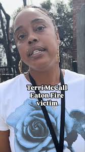 Terri McCall is a resident and victim of the Eaton fire. She grew up in  this house with her family and her father is actually a pastor of a local  church, Bethel Missionary Baptist Church of Pasadena. ...