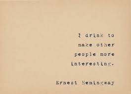 Ernest Hemingway Quote Literary Art Quote Print Drinking Etsy Hemingway Quotes Ernest Hemingway Quotes Drinking Quotes