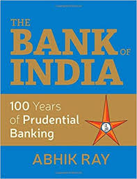 Details of public sector banks in india. The Bank Of India 100 Years Of Prudential Banking Abhik Ray Amazon In Books