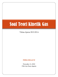 Pada kali ini fokusfisika.com menyajikan soal dan pembahasan tentang teori kinetik gas materi fisika sma. Latihan Soal Fisika Kelas 11 Teori Kinetik Gas Pilihan Ganda Jawabanku Id
