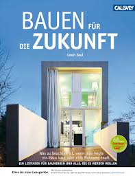 Ist der preis zu hoch angesetzt, versauert das objekt in den immobilienportalen und verursacht unter umständen unnötige kosten. Saul Bauen Fuer Die Zukunft Issuu By Callwey Gmbh Issuu