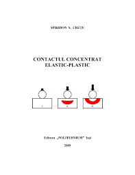 A formulat legea de proporţionalitate între deformaţiile elastice ale unui corp şi tensiunile la care este supus,cunoscută ca legea lui hooke. Pdf Contactul Concentrat Elastic Plastic