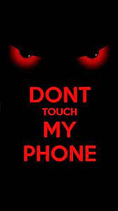 Download Dont Touch My Phone Wallpaper By 4redcyber Now Browse Millions Of Popula Dont Touch My Phone Wallpapers Android Phone Wallpaper Funny Phone Wallpaper