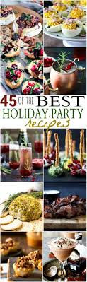 Host an italian american themed dinner party including a three course menu, decor and easy cleanup tips. 45 Of The Best Holiday Party Recipes Easy Healthy Recipes
